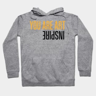 You are Art, Inspire - Text in Black and Mustard Yellow Hoodie